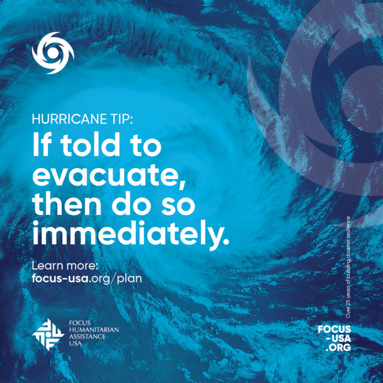 Hurricane Tip: If told to evacuate, then do so immediately.